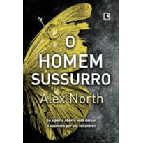 O HOMEM-SUSSURRO