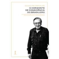 O HORIZONTE DE CONSCIÊNCIA DO BRASILEIRO: CONCEITOS E MÉTODOS PARA O ESTUDO DA POLÍTICA E CULTURA NACIONAIS
