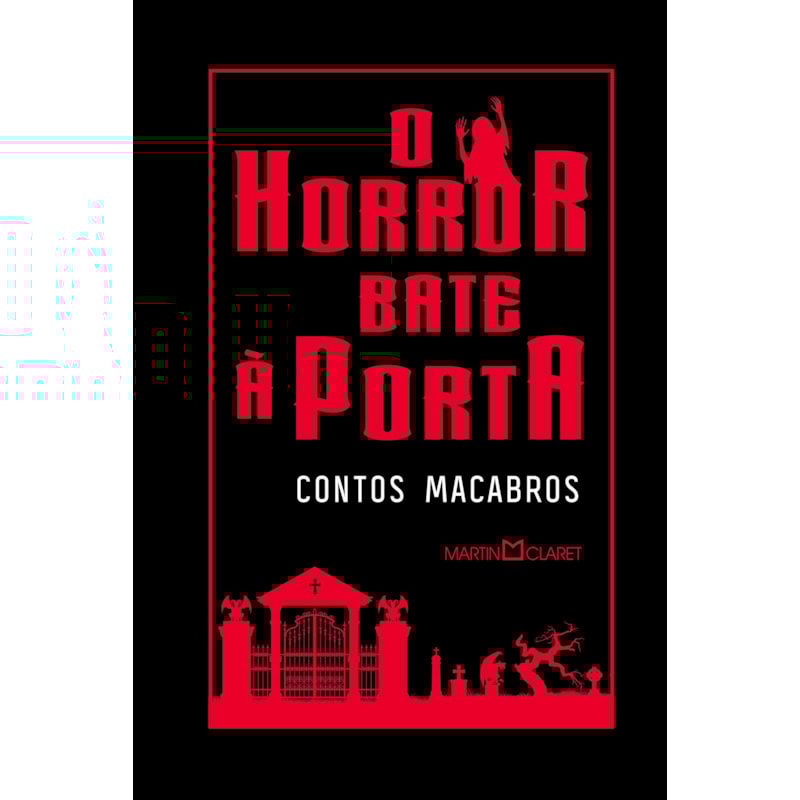 O HORROR BATE À PORTA: CONTOS MACABROS