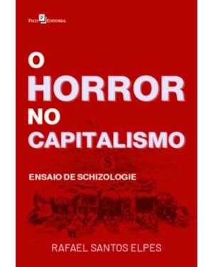 O horror no capitalismo: ensaio de schizologie
