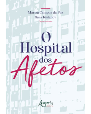 O HOSPITAL DOS AFETOS