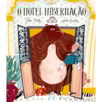 O HOTEL HIBERNAÇÃO