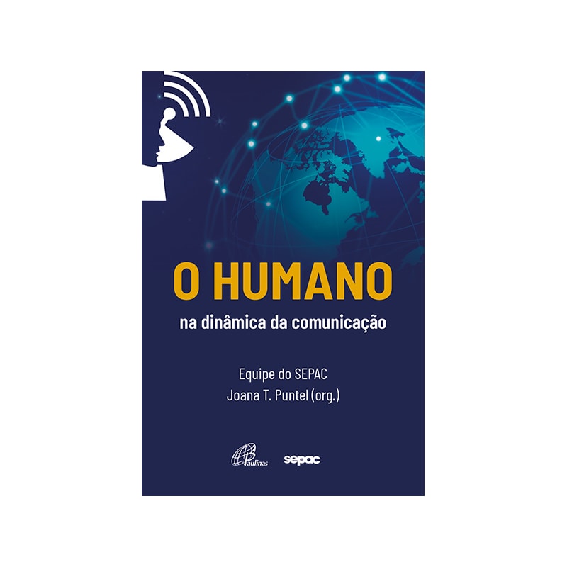 O HUMANO NA DINÂMICA DA COMUNICAÇÃO