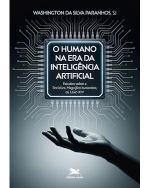O HUMANO NA ERA DA INTELIGÊNCIA ARTIFICIAL: ESTUDOS SOBRE A ENCÍCLICA MAGNIFICA HUMANITAS DE LEÃO XIV
