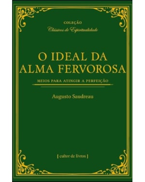 O ideal da alma fervorosa
