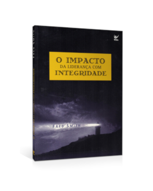 O impacto da liderança com integridade