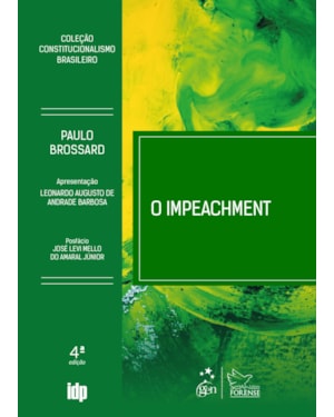 O IMPEACHMENT - 4ª EDIÇÃO 2025