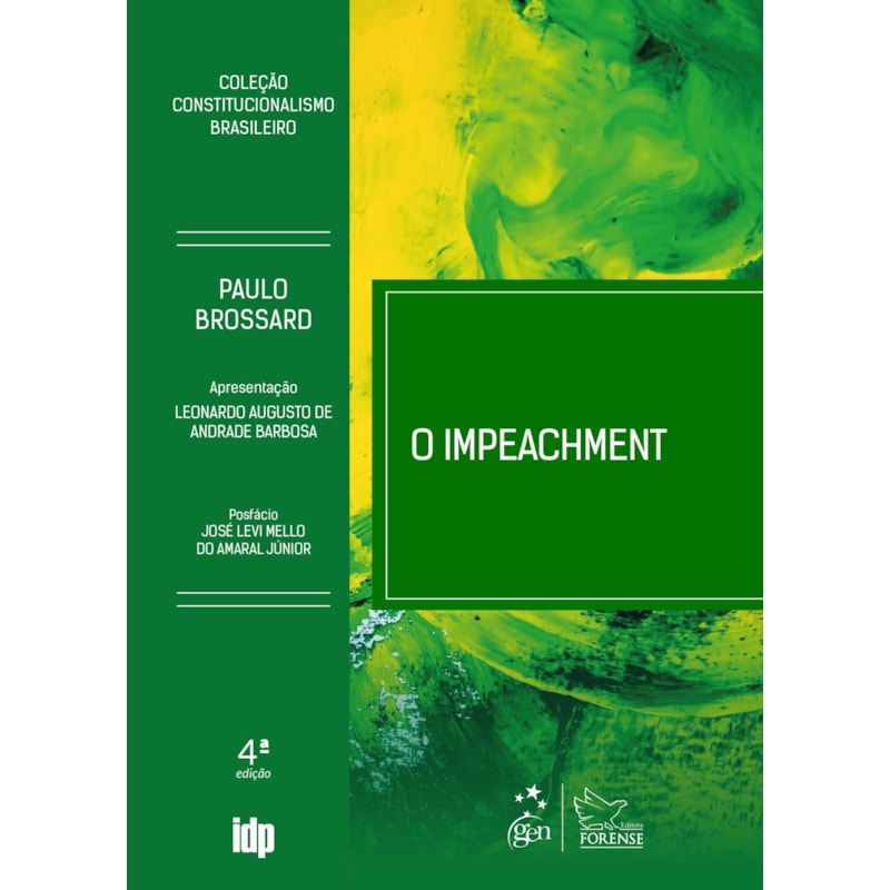O IMPEACHMENT - 4ª EDIÇÃO 2025