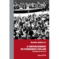 O IMPEACHMENT DE FERNANDO COLLOR: SOCIOLOGIA DE UMA CRISE