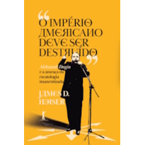 "O IMPÉRIO AMERICANO DEVE SER DESTRUÍDO" ALEKSANDR DUGIN E A AMEAÇA DA ESCATOLOGIA IMANENTIZADA