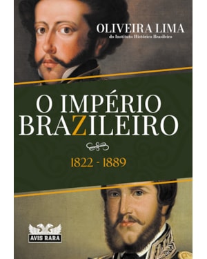 O IMPÉRIO BRAZILEIRO
