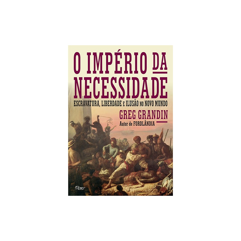 O IMPÉRIO DA NECESSIDADE: ESCRAVATURA, LIBERDADE E ILUSÃO NO NOVO MUNDO