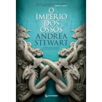 O IMPÉRIO DOS OSSOS