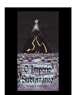 O IMPERIO SUBTERRANEO
