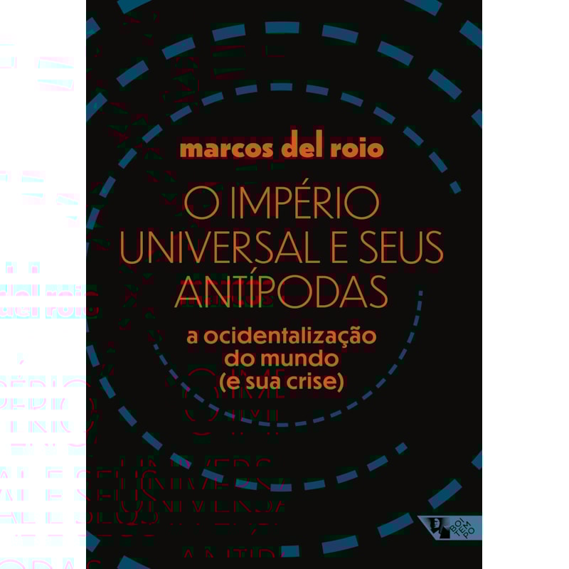 O império universal e seus antípodas: a ocidentalização do mundo (e sua crise)