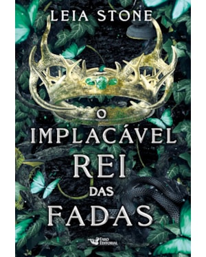 O IMPLACÁVEL REI DAS FADAS: OS REIS DE AVALIER - VOLUME 3