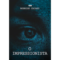 O IMPRESSIONISTA