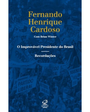 O IMPROVÁVEL PRESIDENTE DO BRASIL