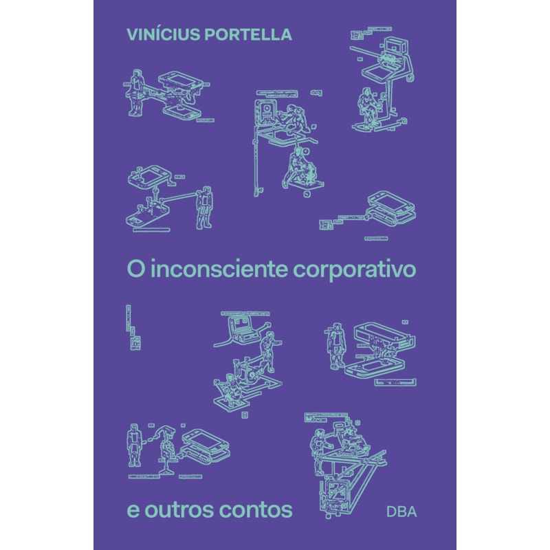 O INCONSCIENTE CORPORATIVO E OUTROS CONTOS