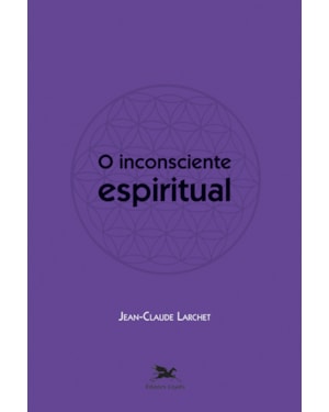 O INCONSCIENTE ESPIRITUAL