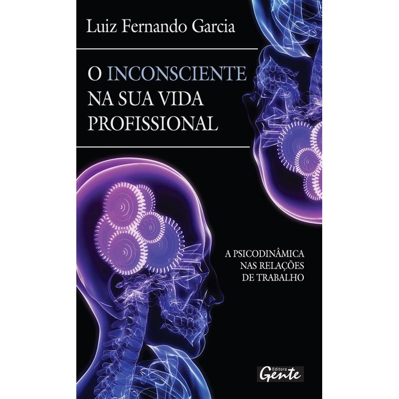 O INCONSCIENTE NA SUA VIDA PROFISSIONAL