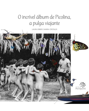 O INCRÍVEL ÁLBUM DE PICOLINA, A PULGA VIAJANTE