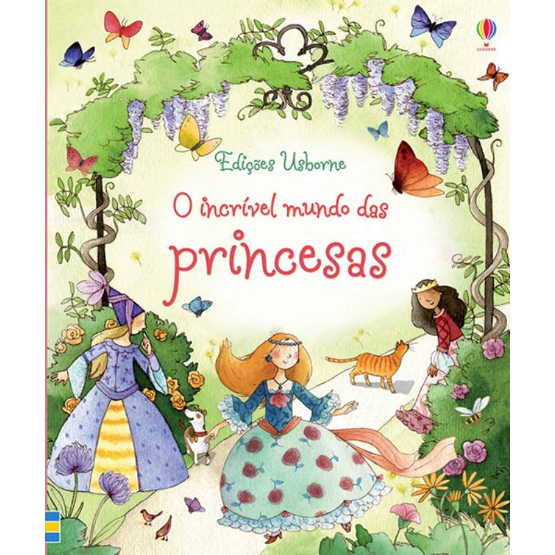 O INCRÍVEL MUNDO DAS PRINCESAS