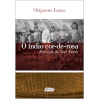O ÍNDIO COR-DE-ROSA: EVOCAÇÃO DE NOEL NUTELS