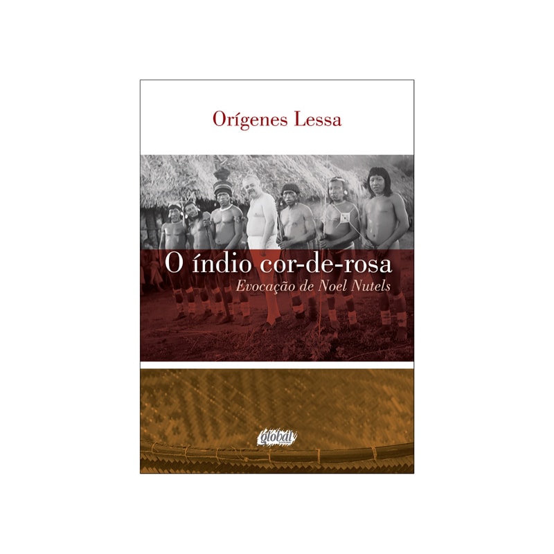 O ÍNDIO COR-DE-ROSA: EVOCAÇÃO DE NOEL NUTELS