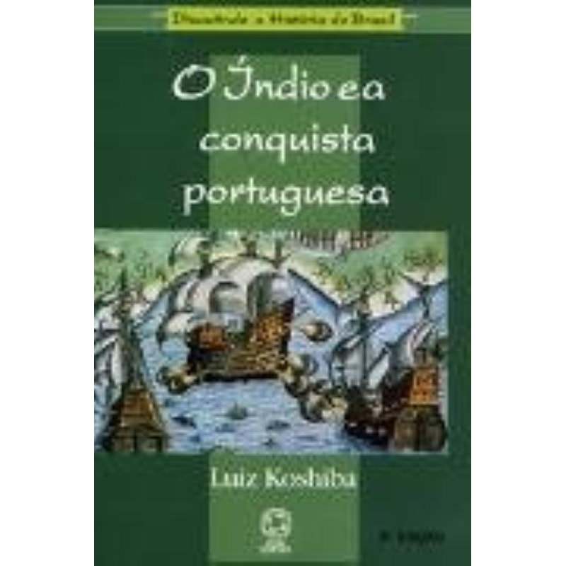 O ÍNDIO E A CONQUISTA PORTUGUESA