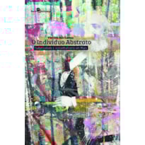 O indivíduo abstrato: subjetividade e estranhamento em Marx