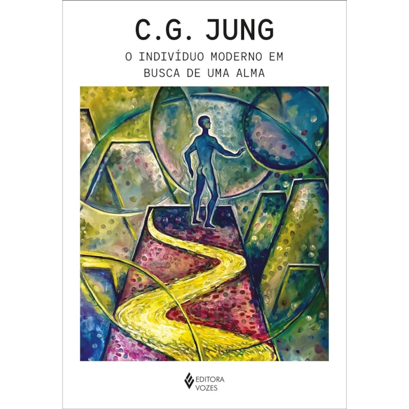 O INDIVÍDUO MODERNO EM BUSCA DE UMA ALMA