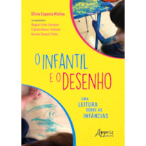 O INFANTIL E O DESENHO: UMA LEITURA SOBRE AS INFÂNCIAS