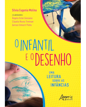 O INFANTIL E O DESENHO: UMA LEITURA SOBRE AS INFÂNCIAS
