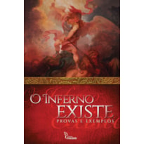 O INFERNO EXISTE