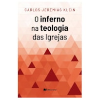 O inferno na teologia das igrejas