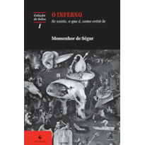 O INFERNO: SE EXISTE, O QUE É, COMO EVITÁ-LO (4ª EDIÇÃO)