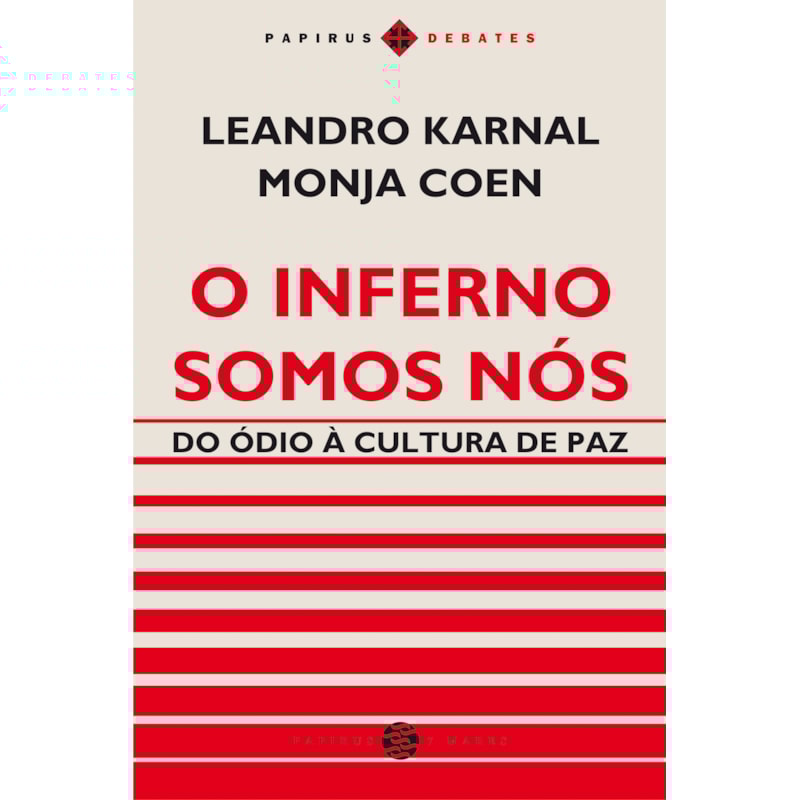 O INFERNO SOMOS NÓS: DO ÓDIO À CULTURA DE PAZ