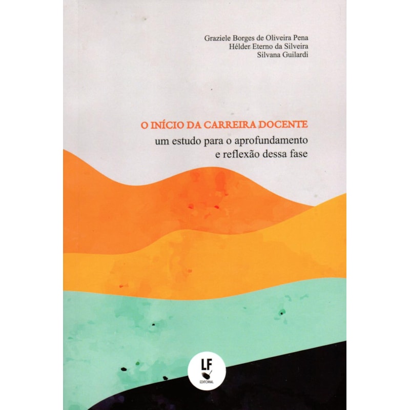 O INÍCIO DA CARREIRA DOCENTE: UM ESTUDO PARA O APROFUNDAMENTO E REFLEXÃO DESSA FASE