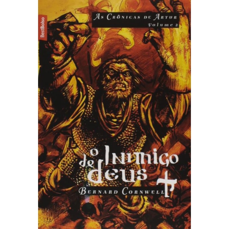 O INIMIGO DE DEUS (VOL. 2 AS CRÔNICAS DE ARTUR - EDIÇÃO DE BOLSO)