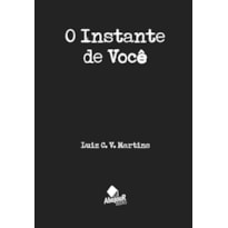 O INSTANTE DE VOCÊ