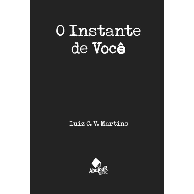 O INSTANTE DE VOCÊ
