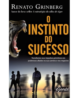O INSTINTO DO SUCESSO