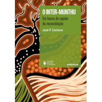 O INTER-MUNTHU: EM BUSCA DO SUJEITO DA RECONCILIAÇÃO