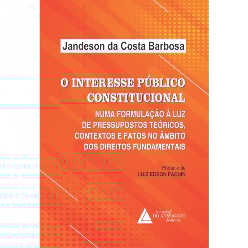 O INTERESSE PÚBLICO CONSTITUCIONAL