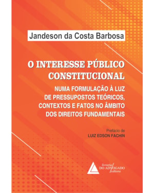 O INTERESSE PÚBLICO CONSTITUCIONAL