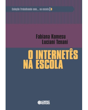 O INTERNETÊS NA ESCOLA