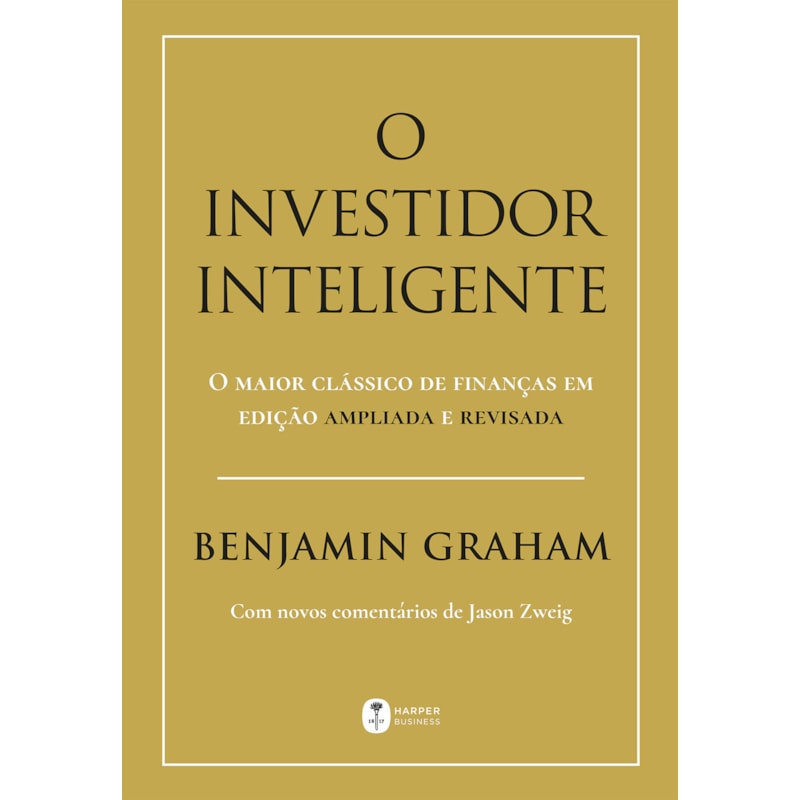 O INVESTIDOR INTELIGENTE - EDIÇÃO ATUALIZADA E REVISADA (2025)