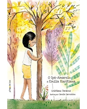 O IPÊ-AMARELO E EMÍLIA KARITIANA