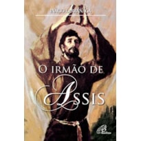 O IRMÃO DE ASSIS